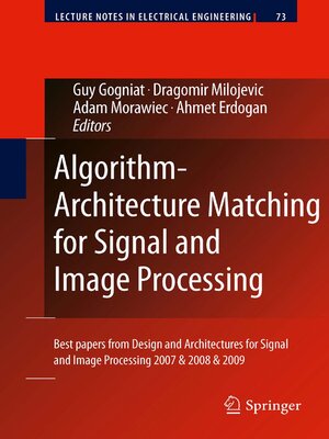 cover image of Algorithm-Architecture Matching for Signal and Image Processing